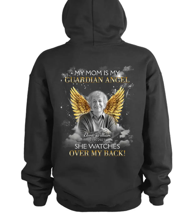 Custom Personalized Memorial Mom/Dad T-shirt/ Hoodie - Design On The Back - Upload Photo - Memorial Gift Idea for Mother's Day/Father's Day - My Mom Is My Guardian Angel