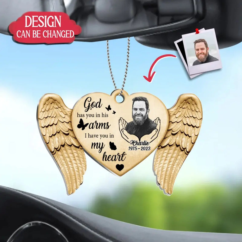 Personalized Memorial Heart Wings Acrylic Car Ornament - Memorial Gift Idea For Family Member/Pet Lover - Upload Photo - God Has You In His Arms I Have You In My Heart