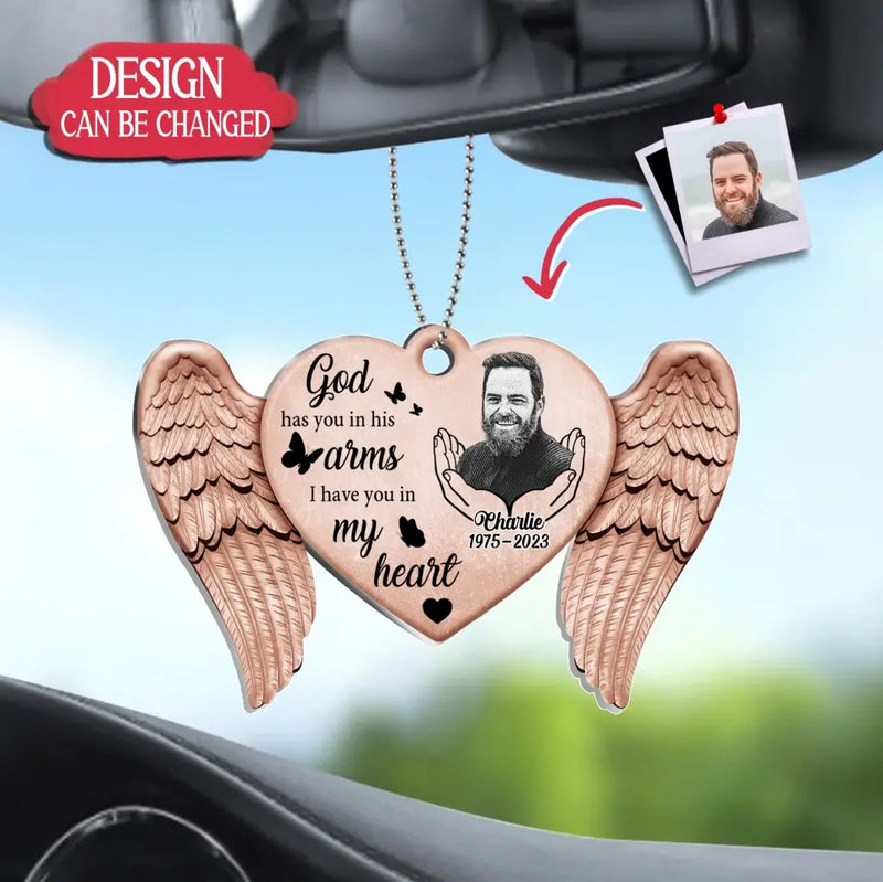 Personalized Memorial Heart Wings Acrylic Car Ornament - Memorial Gift Idea For Family Member/Pet Lover - Upload Photo - God Has You In His Arms I Have You In My Heart