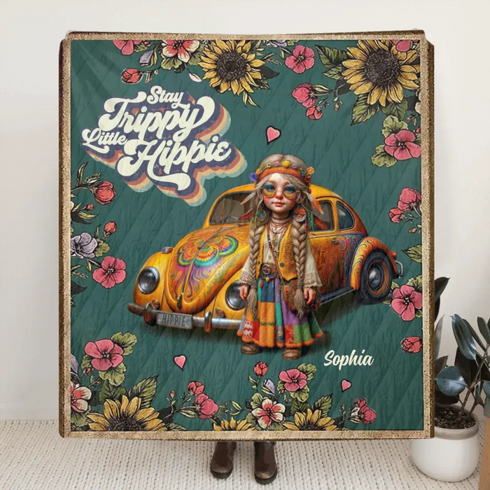 Custom Personalized Hippie Girl Quilt/Fleece Throw Blanket - Holidays Vintage Inspirational Sublimation Gift Idea - Stay Trippy Little Hippie