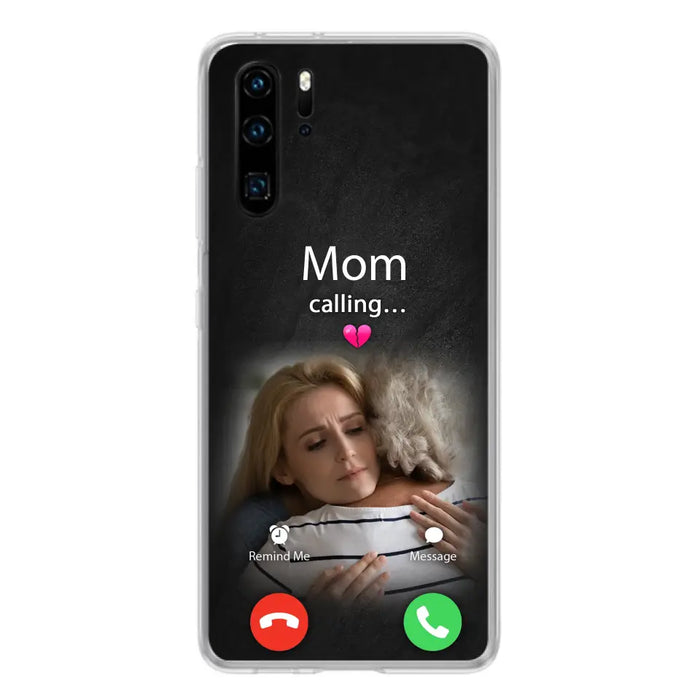 Custom Personalized Memorial Mom Phone Case - Upload Photo - Memorial Gift Idea For Mom/ Dad - Mom Calling - Case For Oppo/ Xiaomi/ Huawei