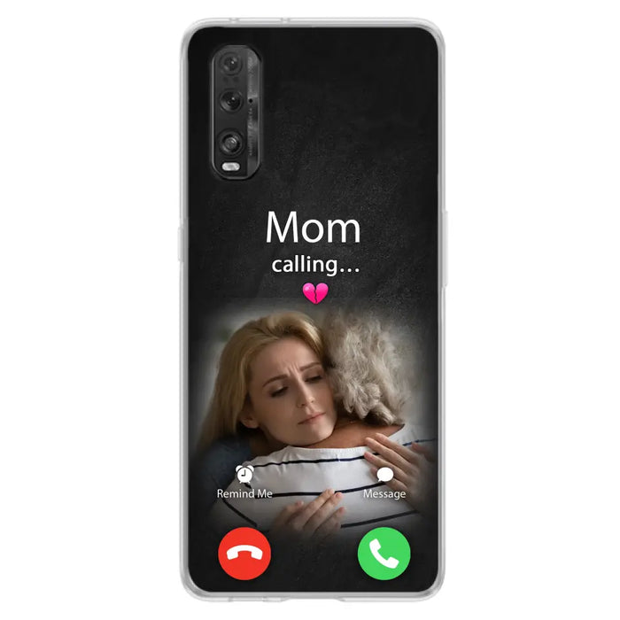 Custom Personalized Memorial Mom Phone Case - Upload Photo - Memorial Gift Idea For Mom/ Dad - Mom Calling - Case For Oppo/ Xiaomi/ Huawei