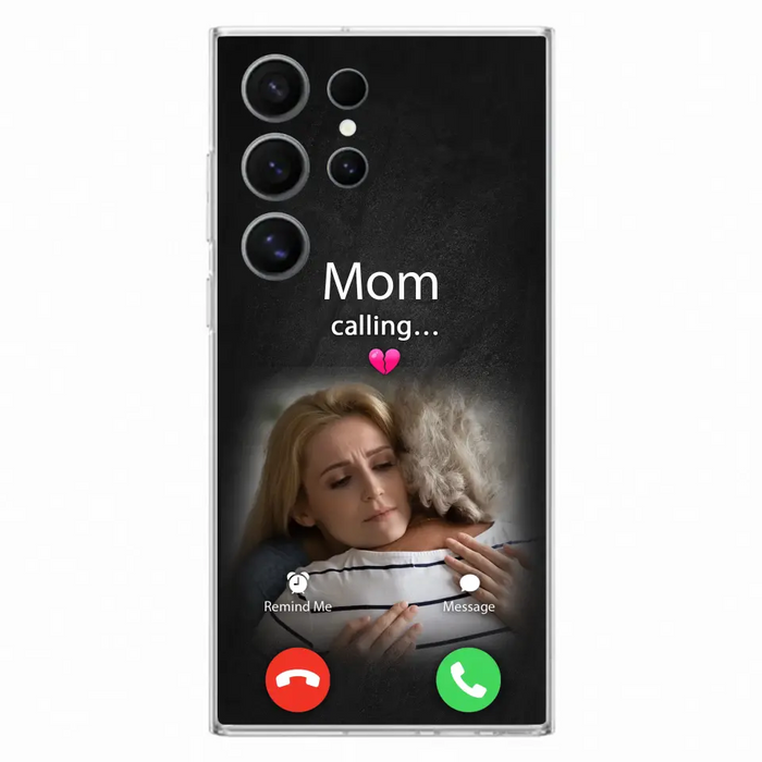 Custom Personalized Memorial Mom Phone Case - Upload Photo - Memorial Gift Idea For Mom/ Dad - Mom Calling - Case For iPhone And Samsung