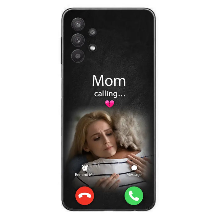 Custom Personalized Memorial Mom Phone Case - Upload Photo - Memorial Gift Idea For Mom/ Dad - Mom Calling - Case For iPhone And Samsung