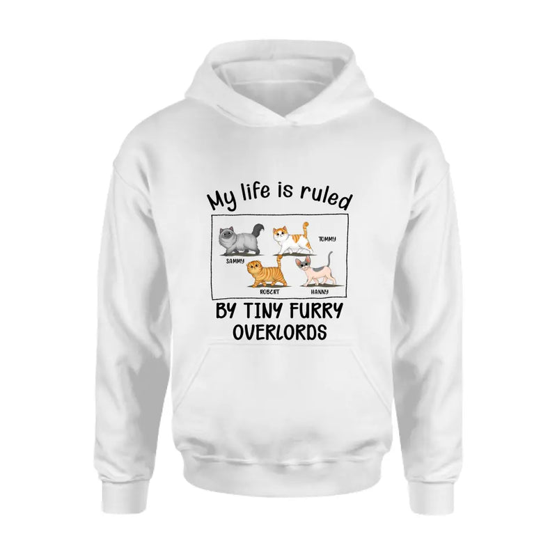 Personalized Cat T-shirt/Hoodie - Gift Idea For Cat Lovers - My Life Is Ruled By Tiny Furry Overlords