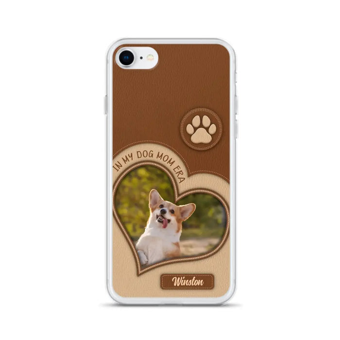 Custom Personalized In My Dog Mom Era Phone Case - Upload Photo - Gift Idea For Dog Lover/ Mother's Day - Case For iPhone/ Samsung