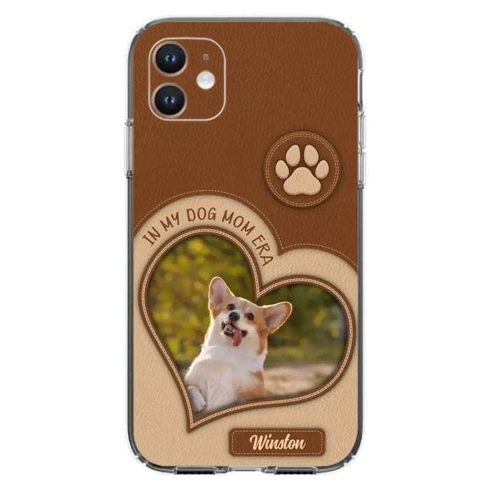 Custom Personalized In My Dog Mom Era Phone Case - Upload Photo - Gift Idea For Dog Lover/ Mother's Day - Case For iPhone/ Samsung