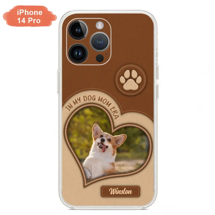 Custom Personalized In My Dog Mom Era Phone Case - Upload Photo - Gift Idea For Dog Lover/ Mother's Day - Case For iPhone/ Samsung