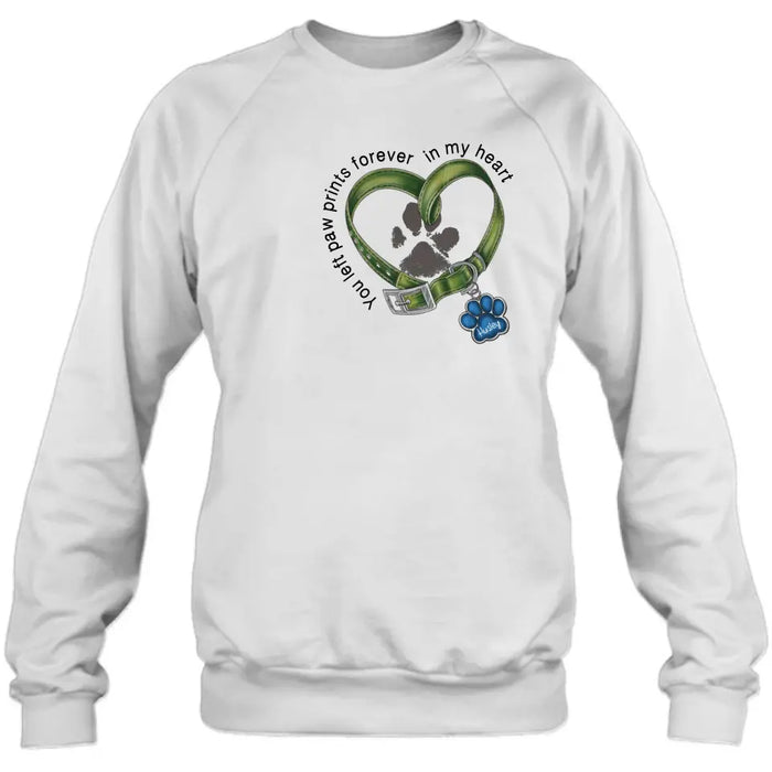 Custom Personalized Dog Shirt/ Hoodie - Gift Idea For Dog Lover/ Mother's Day/Father's Day - You Left Paw Prints Forever In My Heart