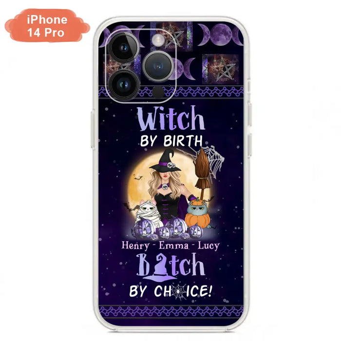 Custom Personalized Pet Witch Phone Case - Halloween Gift For Dog/ Cat Lover - Witch By Birth Bitch By Choice - Case For iPhone And Samsung