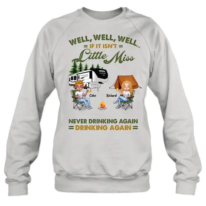 Personalized Camping Friends Shirt - Up to 7 People - Gift Idea For Friends/Camping Lover - If It Isn't Little Miss Never Drinking Again