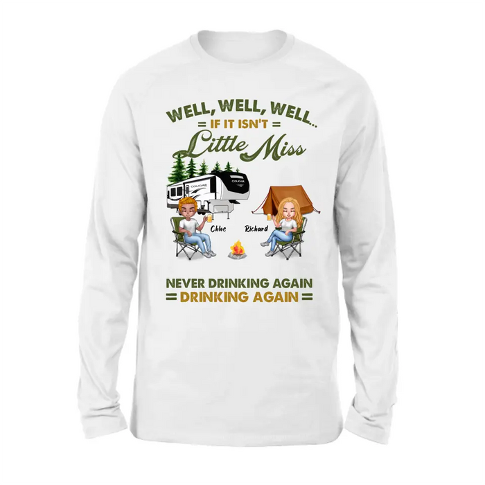 Custom Personalized Camping Friends Shirt - Upto 7 People - Gift Idea For Friends/ Camping Lover - If It Isn't Little Miss Never Drinking Again