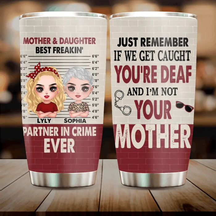 Custom Personalized Mother & Daughter Tumbler - Mother's Day Gift Idea - I'm Not Your Daughter