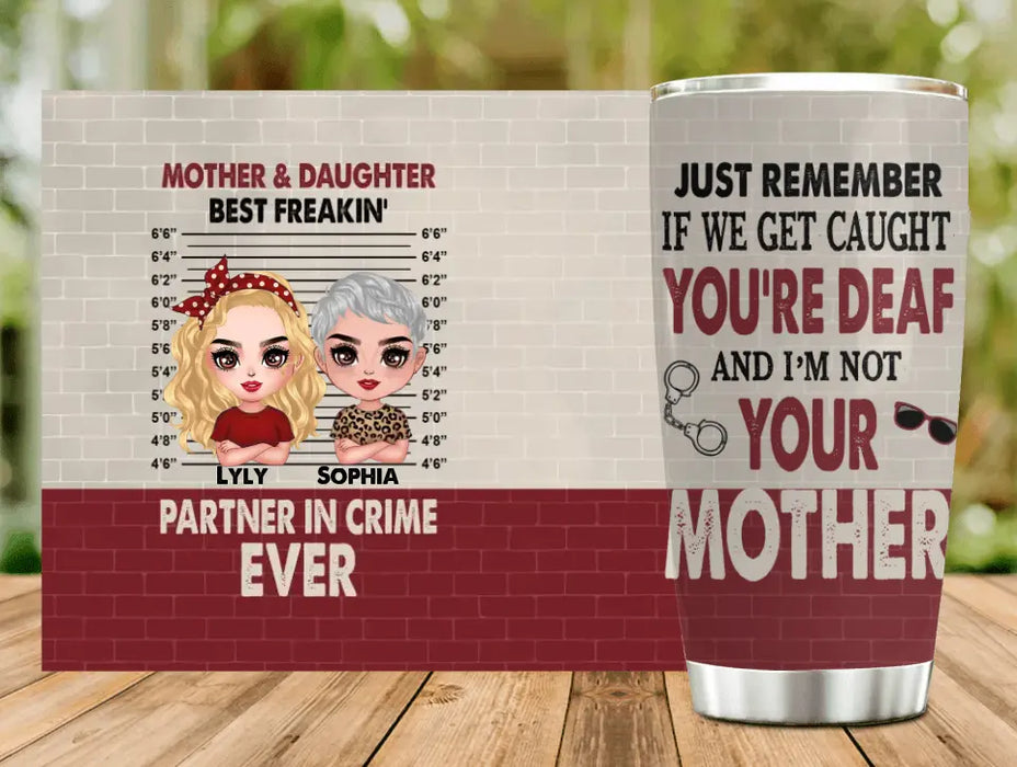 Custom Personalized Mother & Daughter Tumbler - Mother's Day Gift Idea - I'm Not Your Daughter