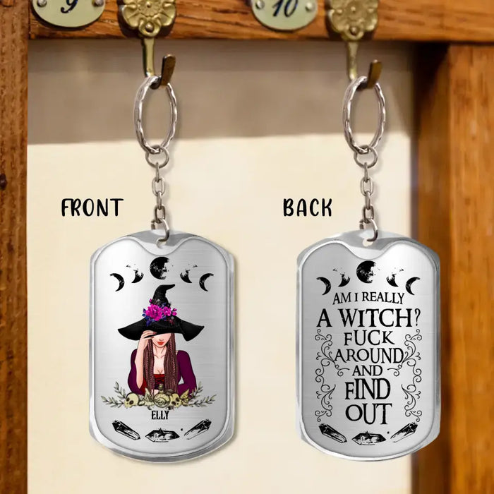 Custom Personalized Witch Aluminum Keychain - Gift For Witch Lover - Am I Really A Witch