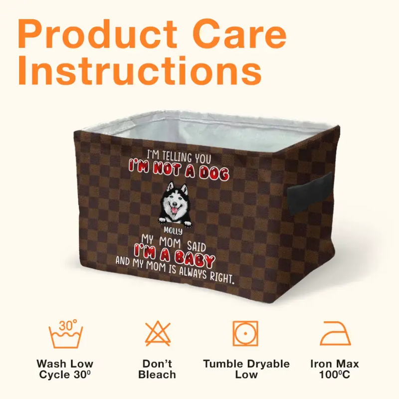 Personalized I'm Not A Dog Storage Box - Up to 10 Dogs/Cats - Gift Idea for Pet Lovers - I'm Telling You I'm Not A Dog