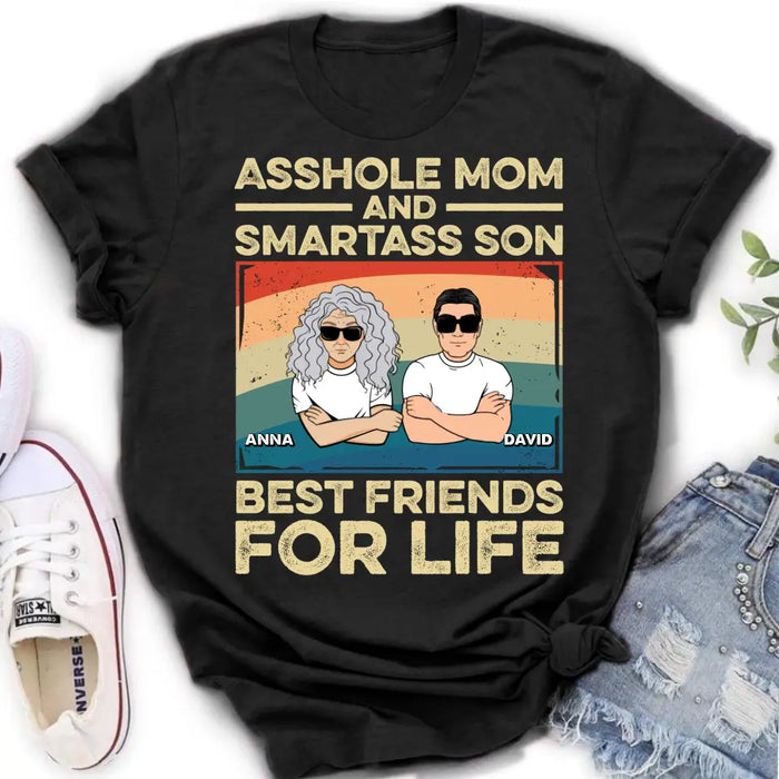 Custom Personalized Dad Mom/Son/Daughter Shirt/Hoodie - Father's Day/Mother's Day Gift Idea - Asshole Mom And Smartass Son Best Friends For Life