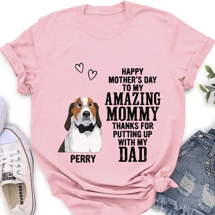 Personalized Dog Mom T-Shirt/Long Sleeve/Sweatshirt/Hoodie - Up to 4 Dogs - Mother's Day Gift Idea For Dog Lover - Happy Mother's Day To My Amazing Mommy