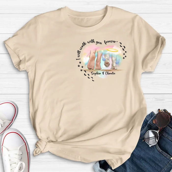 Custom Personalized Memorial Dog T-shirt/ Hoodie - Gift Idea For Dog Lover/ Mother's Day/Father's Day - I Will Walk With You Forever