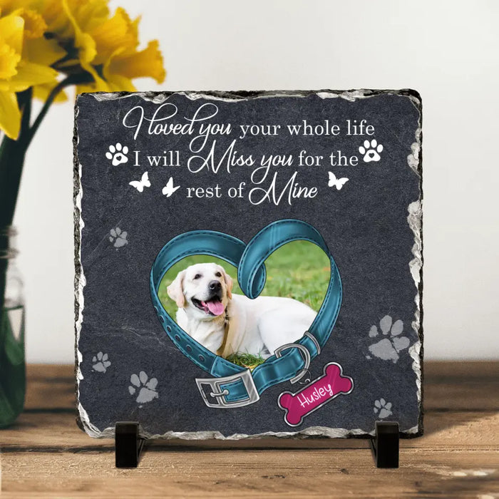 Custom Personalized Dog Collar Square Lithograph -  Upload Photo - Memorial Gift Idea For Dog Lover/ Mother's Day/ Father's Day - I Love You Your Whole Life