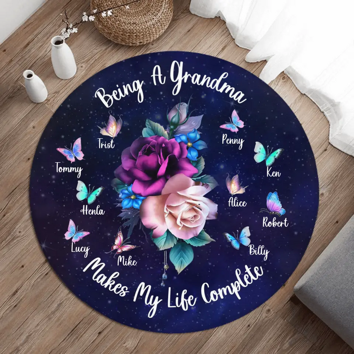 Personalized Grandma Mom Flower Butterfly Round Rug - Gift for Grandma/Mom/Mother's Day - Up to 10 Kids - Being A Grandma Makes My Life Complete