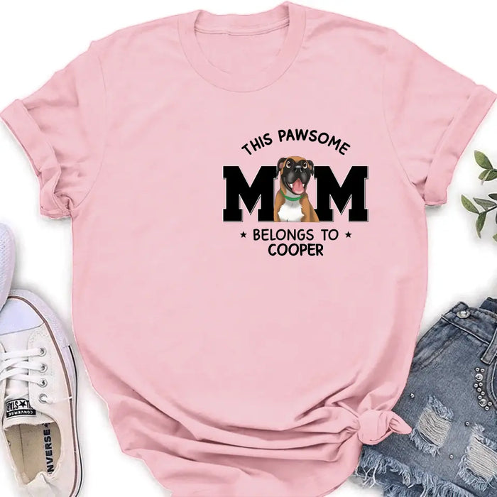 Personalized Dog Mom T-shirt/Hoodie - Gift Idea For Dog Lovers/Mother's Day - This Pawsome Mom Belongs To