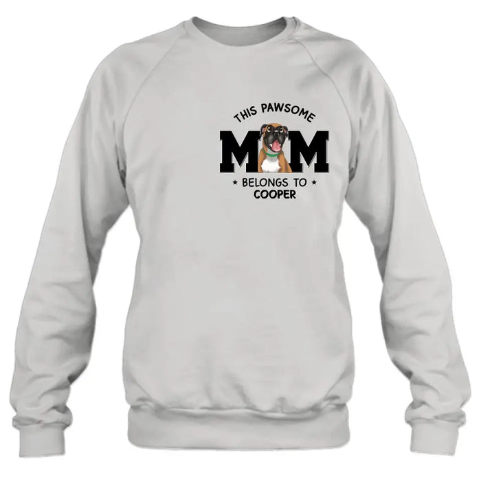 Personalized Dog Mom T-shirt/Hoodie - Gift Idea For Dog Lovers/Mother's Day - This Pawsome Mom Belongs To