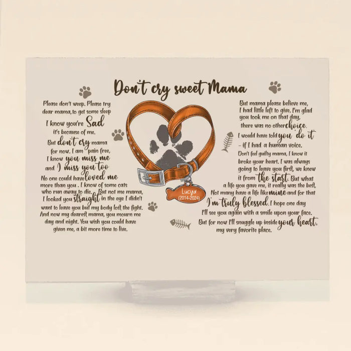 Personalized Memorial Cat Pawprints Acrylic Plaque - Gift Idea For Cat Lover - Don't Cry Sweet Mama Please Don't Weep