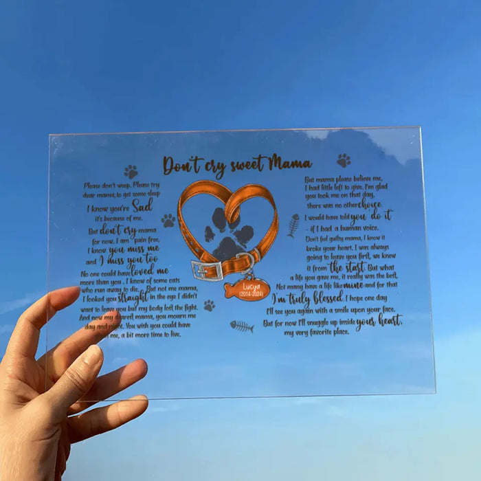 Personalized Memorial Cat Pawprints Acrylic Plaque - Gift Idea For Cat Lover - Don't Cry Sweet Mama Please Don't Weep