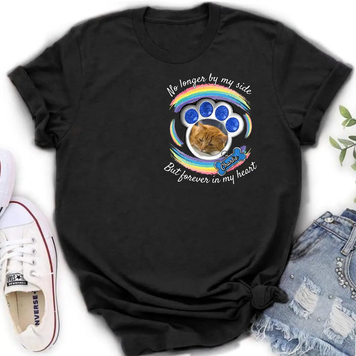 Custom Personalized Memorial Pet Photo Shirt/ Hoodie - Upload Photo - Gift Idea For Cat/ Dog Lover/ Mother's Day/Father's Day - No Longer By My Side But Forever In My Heart