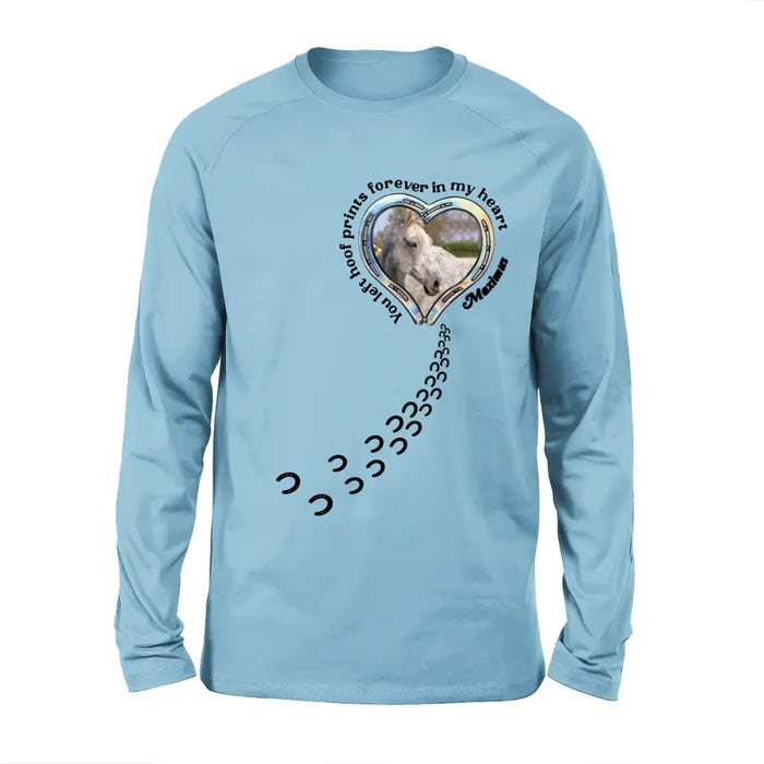 Custom Personalized Horse Photo T-shirt/ Hoodie - Gift Idea For Horse Lover/ Mother's Day/Father's Day - You Left Hoof Prints Forever In My Heart