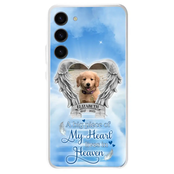 Custom Personalized Memorial Phone Case - Upload Photo - Memorial Gift Idea For Family Member/ Pet Owner - A Big Piece Of My Heart Lives In Heaven - Case For iPhone And Samsung