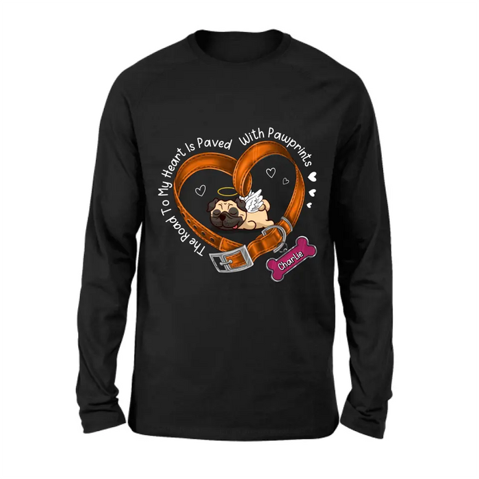 Custom Personalized Memorial Dog T-shirt/ Hoodie - Memorial Gift Idea For Dog Lover - The Road To My Heart Is Paved With Pawprints