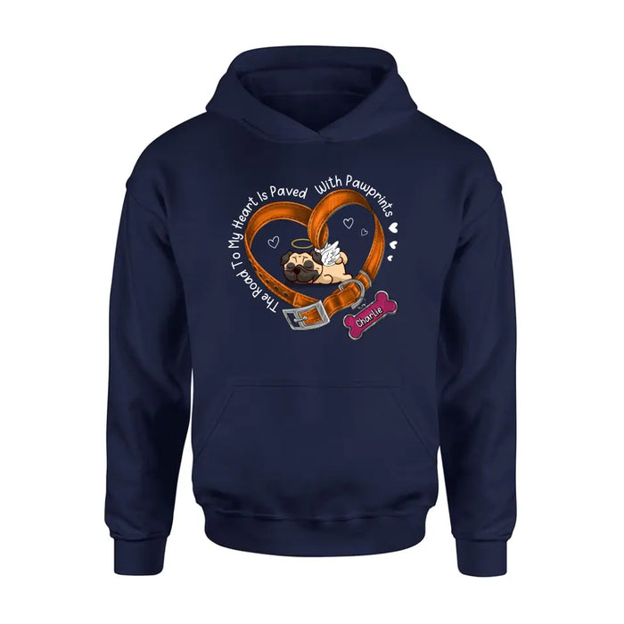 Custom Personalized Memorial Dog T-shirt/ Hoodie - Memorial Gift Idea For Dog Lover - The Road To My Heart Is Paved With Pawprints