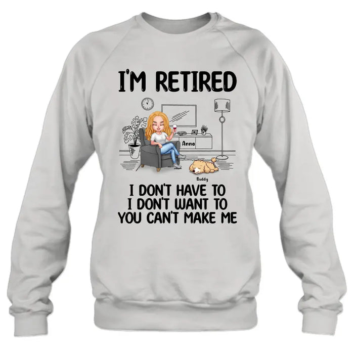 Personalized Pet Shirt/Hoodie - Up to 4 Dogs/Cats - Mother's Day/Father's Day Gift Idea for Dog/Cat Lovers - I'm Retired