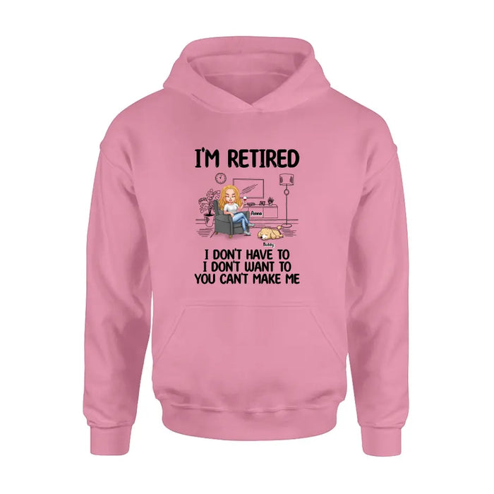 Custom Personalized Pet Shirt/ Hoodie - Upto 4 Dogs/Cats - Mother's Day/Father's Day Gift Idea for Dog/Cat Lovers - I'm Retired