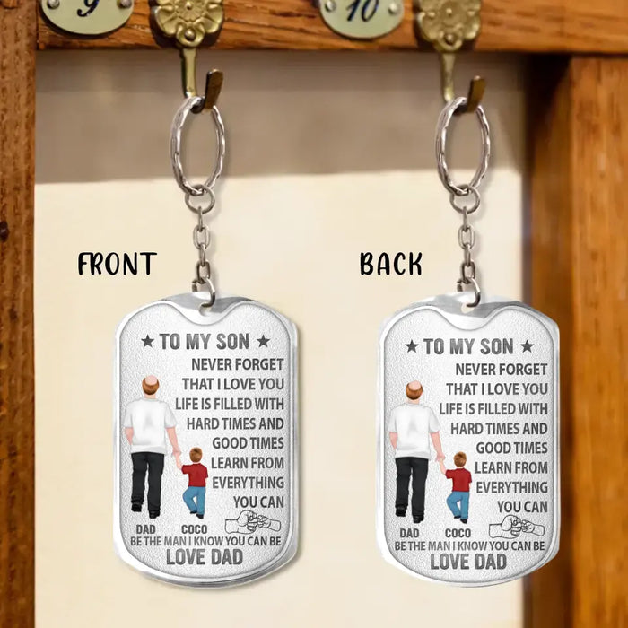 Personalized To My Son Aluminum Keychain - Gift Idea For Son/Father's Day - Be The Man I Know You Can Be