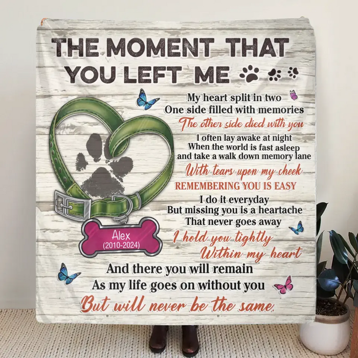 Personalized Memorial Pet Pawprint Fleece Throw/Quilt Blanket - Memorial Gift Idea For Dog/Cat Lover - The Moment That You Left Me