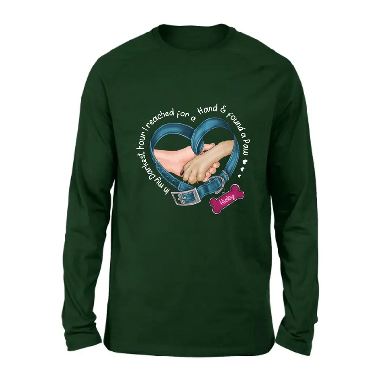 Personalized Dog T-shirt/Hoodie - Memorial Gift Idea For Dog Lover - In My Darkest Hour I Reached For A Hand & Found A Paw