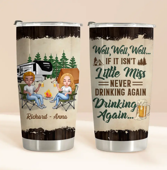 Custom Personalized Camping Friends Tumbler - Best Gift For Camping Lovers/Friends - Upto 7 Friends - Never Drinking Again