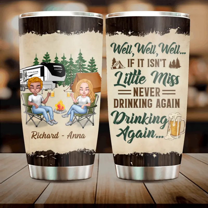 Personalized Camping Friends Tumbler - Best Gift For Camping Lovers/Friends - Up to 7 Friends - Never Drinking Again