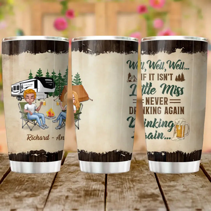 Custom Personalized Camping Friends Tumbler - Best Gift For Camping Lovers/Friends - Upto 7 Friends - Never Drinking Again