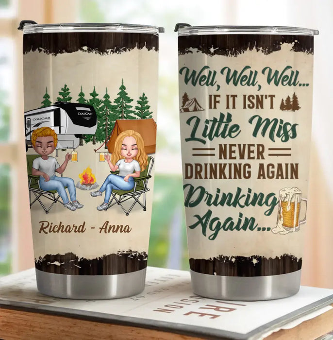 Custom Personalized Camping Friends Tumbler - Best Gift For Camping Lovers/Friends - Upto 7 Friends - Never Drinking Again