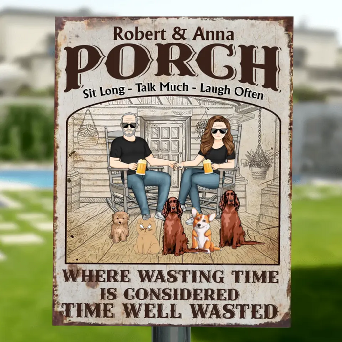 Custom Personalized Couple With Pets Vertical Metal Sign - Gift Idea For Mother's Day/Father's Day/Pet Lovers - Upto 5 Pets - Sit Long Talk Much Laugh Often