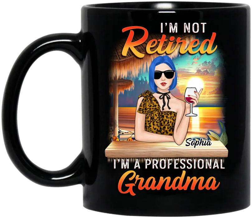 Custom Personalized Grandma Coffee Mug - Mother's Day Gift Idea For Grandma - I'm Not Retired I'm A Professional Grandma