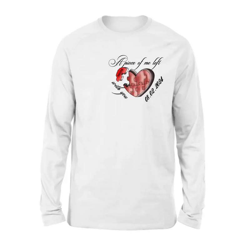 Personalized Memorial Mom/Dad Shirt/Hoodie - Memorial Gift Idea For Mother's Day/Father's Day - A Piece Of Me Left With You