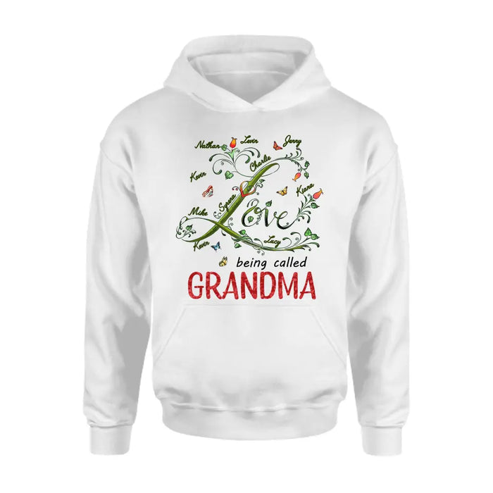 Personalized Grandma Shirt/Hoodie - Up to 10 Kids - Mother's Day Gift Idea For Grandma - Love Being Called Grandma