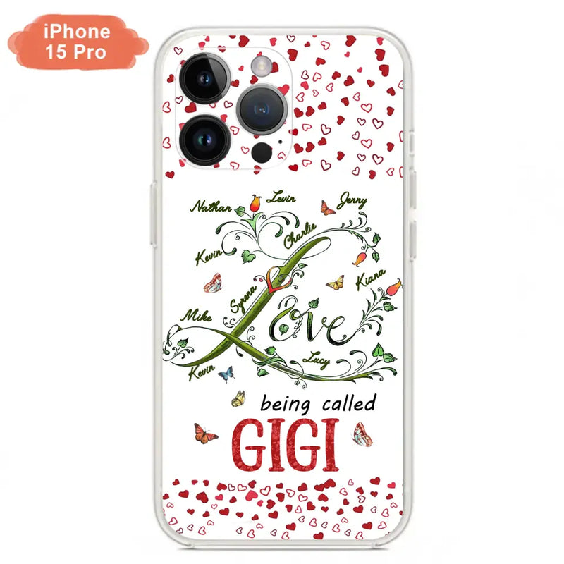 Personalized Grandma Phone Case - Up to 10 Kids - Mother's Day Gift Idea For Grandma - Love Being Called Grandma