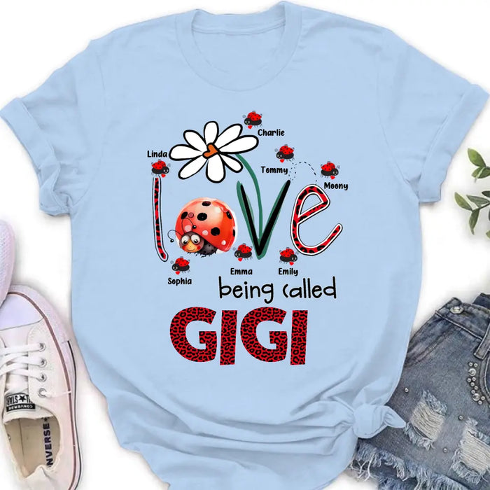 Personalized Grandma Shirt/Hoodie - Up to 7 Kids - Mother's Day Gift Idea For Grandma - Love Being Called Gigi