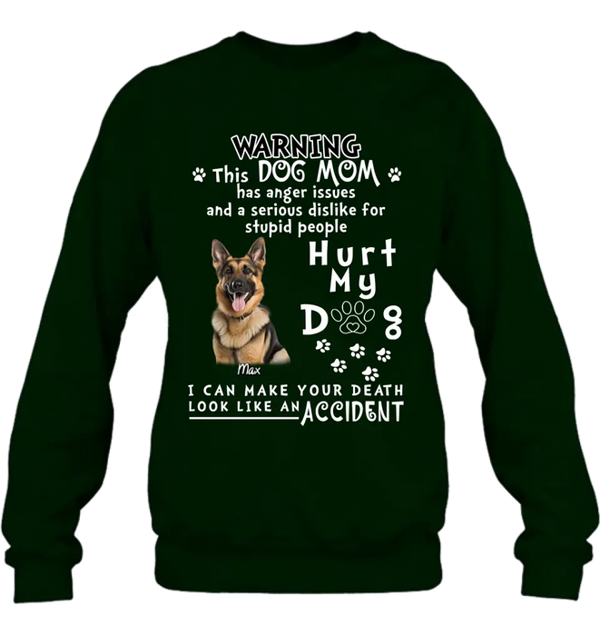 Personalized Dog Mom T-shirt/ Hoodie - Gift Idea For Dog Lover/Mother's Day - Hurt My Dog